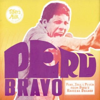 Peru Bravo (Tiger’s Milk) -Various Artists