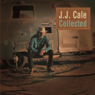 JJ Cale - Collected