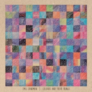 Colours And Their Things Vinyl Release – Emil Landman